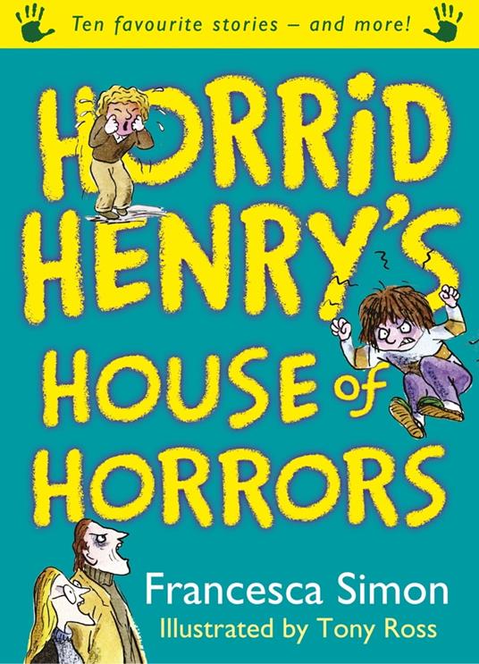 Horrid Henry's House of Horrors - Francesca Simon,Tony Ross - ebook