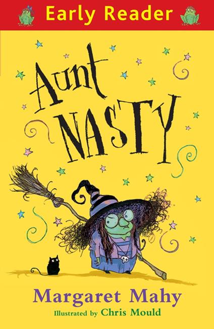 Aunt Nasty - Margaret Mahy,Chris Mould - ebook