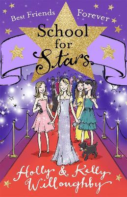 School for Stars: Best Friends Forever: Book 8 - Holly Willoughby,Kelly Willoughby - cover