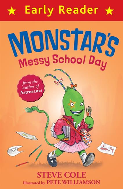 Monstar's Messy School Day - Steve Cole,Pete Williamson - ebook