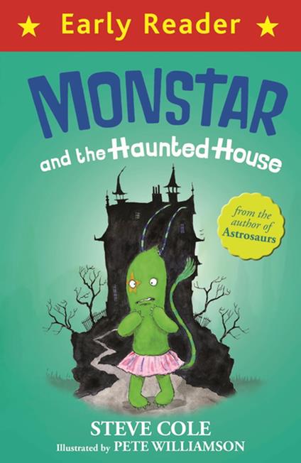 Monstar and the Haunted House - Steve Cole,Pete Williamson - ebook