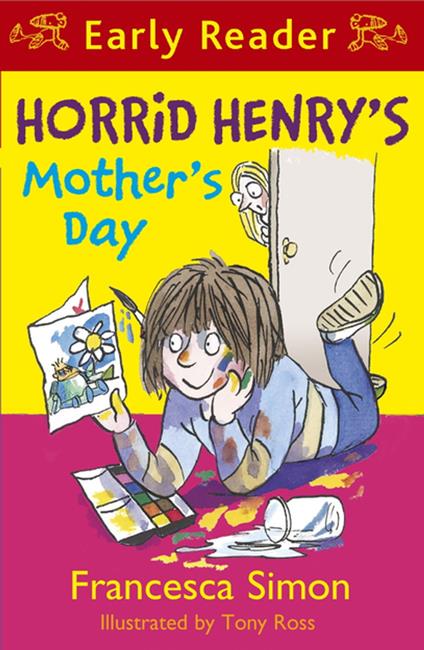 Horrid Henry's Mother's Day - Francesca Simon,Tony Ross - ebook