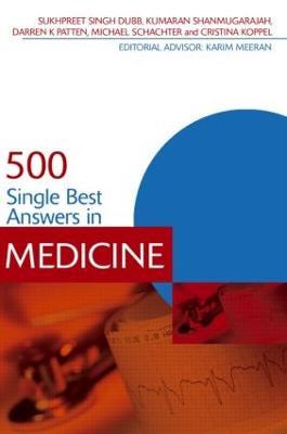 500 Single Best Answers in Medicine - Sukhpreet Singh Dubb,Kumaran Shanmugarajah,Darren Patten - cover