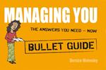Managing You: Bullet Guides