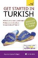 Get Started in Turkish Absolute Beginner Course: (Book and audio support) - Asuman Celen Pollard - cover
