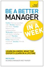 Be a Better Manager in a Week: Teach Yourself