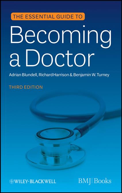 The Essential Guide to Becoming a Doctor