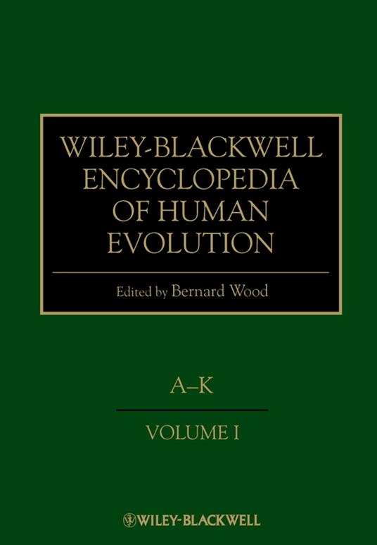 Wiley-Blackwell Encyclopedia of Human Evolution