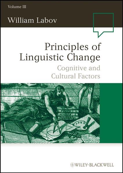 Principles of Linguistic Change, Volume 3