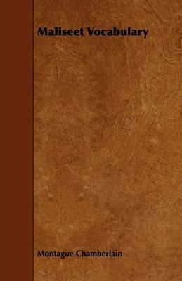 Maliseet Vocabulary - Montague Chamberlain - cover