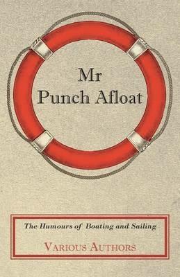 Mr Punch Afloat - The Humours Of Boating And Sailing - Various - cover