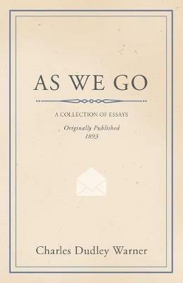 As We Go - Charles Dudley Warner - cover