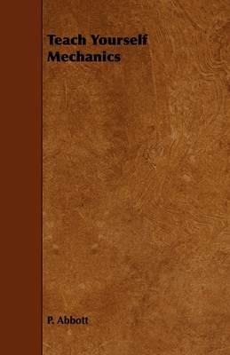 Teach Yourself Mechanics - P. Abbott - cover