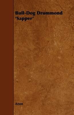 Bull-Dog Drummond 'Sapper' - Anon - cover
