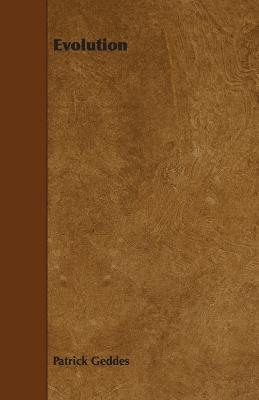 Evolution - Patrick Geddes - cover