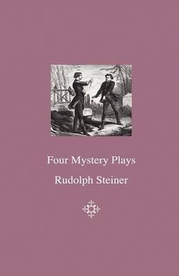 Four Mystery Plays - Rudolph Steiner - cover