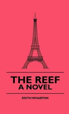 The Reef - A Novel - Edith Wharton - cover
