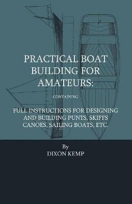 Practical Boat Building For Amateurs - Adrian Neison - cover