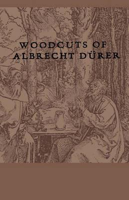 Woodcuts Of Albrecht Durer - anon - cover