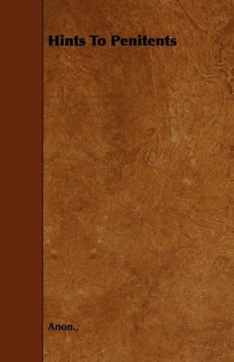 Hints To Penitents - Anon. - cover