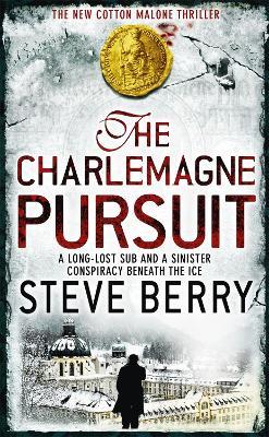The Charlemagne Pursuit: Book 4 - Steve Berry - cover