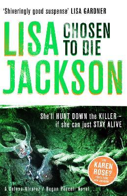 Chosen to Die: A completely addictive detective novel with a stunning twist - Lisa Jackson - cover