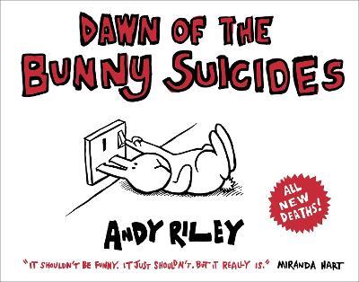 Dawn of the Bunny Suicides - Andy Riley - cover