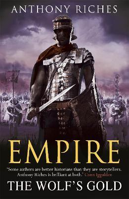 The Wolf's Gold:  Empire V - Anthony Riches - cover