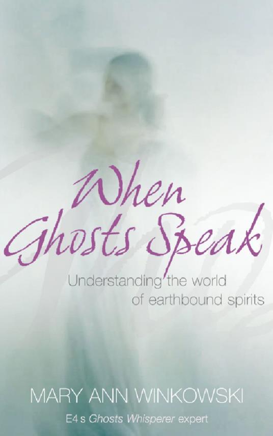 When Ghosts Speak