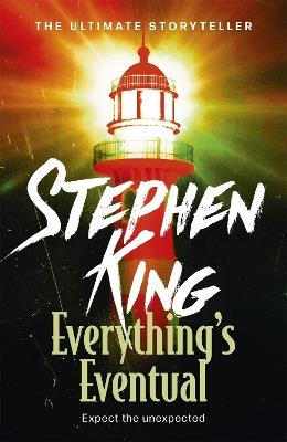 Everything's Eventual: 14 DARK TALES - Stephen King - cover