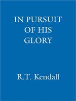 In Pursuit of His Glory