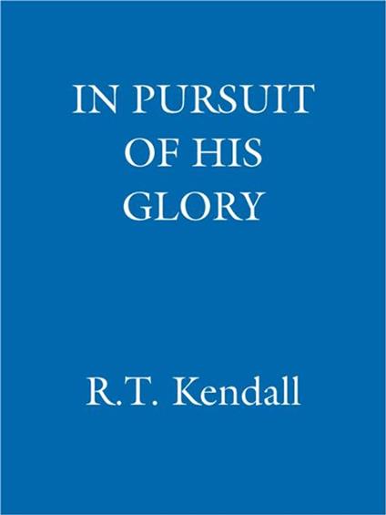 In Pursuit of His Glory