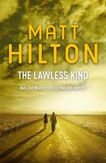 The Lawless Kind: The ninth Joe Hunter thriller