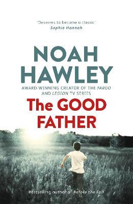 The Good Father - Noah Hawley - cover