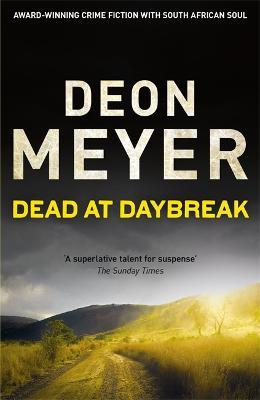 Dead at Daybreak - Deon Meyer - cover