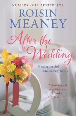 After the Wedding: What happens after you say 'I do'?: (Roone Book 2) - Roisin Meaney - cover
