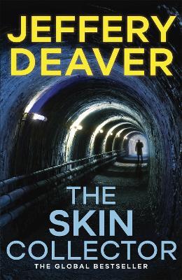 The Skin Collector: Lincoln Rhyme Book 11 - Jeffery Deaver - cover