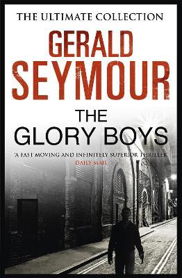The Glory Boys - Gerald Seymour - cover