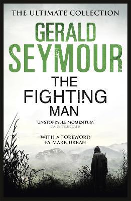 The Fighting Man - Gerald Seymour - cover