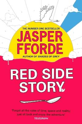 Red Side Story: The colourful and instant Sunday Times bestseller (Feb 2024) from the bestselling author of Shades of Grey - Jasper Fforde - cover