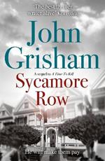 Sycamore Row: Jake Brigance, hero of A TIME TO KILL, is back
