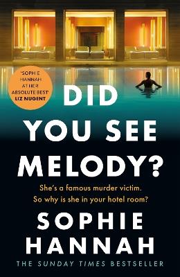 Did You See Melody?: The stunning page turner from the Queen of Psychological Suspense - Sophie Hannah - cover