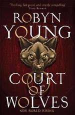 Court of Wolves: New World Rising Series Book 2