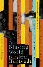 The Blazing World: Longlisted for the Booker Prize