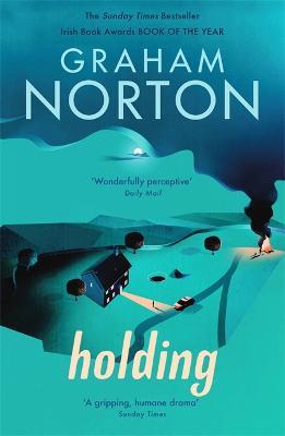 Holding: The dark and masterful debut novel from the bestselling author - Graham Norton - cover