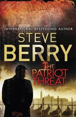 The Patriot Threat: Book 10 - Steve Berry - cover