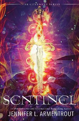 Sentinel: The thrilling conclusion to the epic Covenant series! - Jennifer L. Armentrout - cover