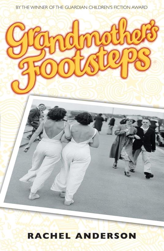 Moving Times trilogy: Grandmother's Footsteps - Rachel Anderson - ebook