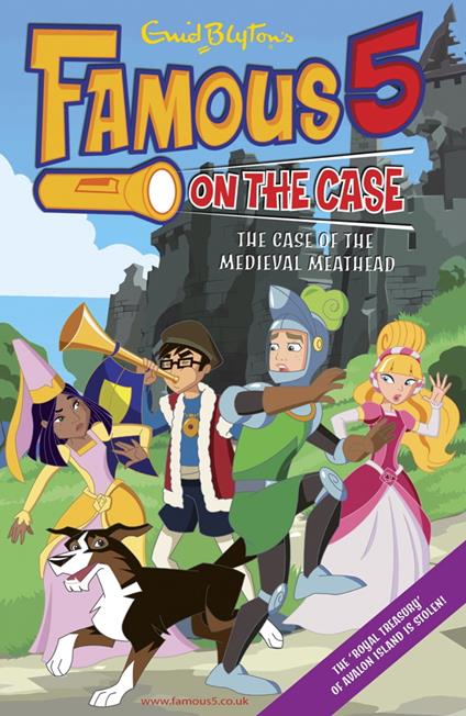 Famous 5 on the Case: Case File 11 : The Case of the Medieval Meathead - Enid Blyton - ebook