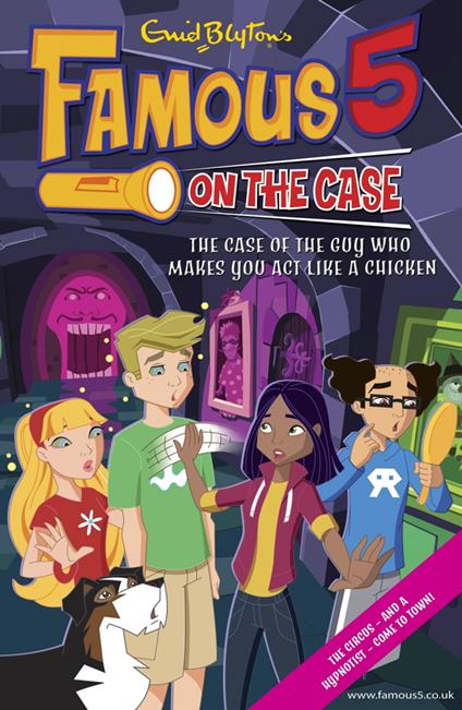 Famous 5 on the Case: Case File 13: The Case of the Guy Who Makes You Act Like a Chicken - Enid Blyton - ebook